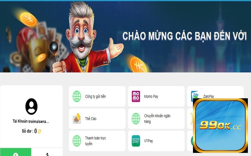 Có rất nhiều hình thức nạp tiền 99ok như thẻ cào, ví điện tử Momo, Zalo,.., ngân hàng