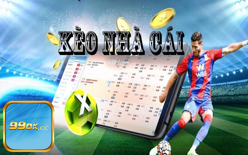 TOP 5 kèo nhà cái 99ok phổ biến nhất